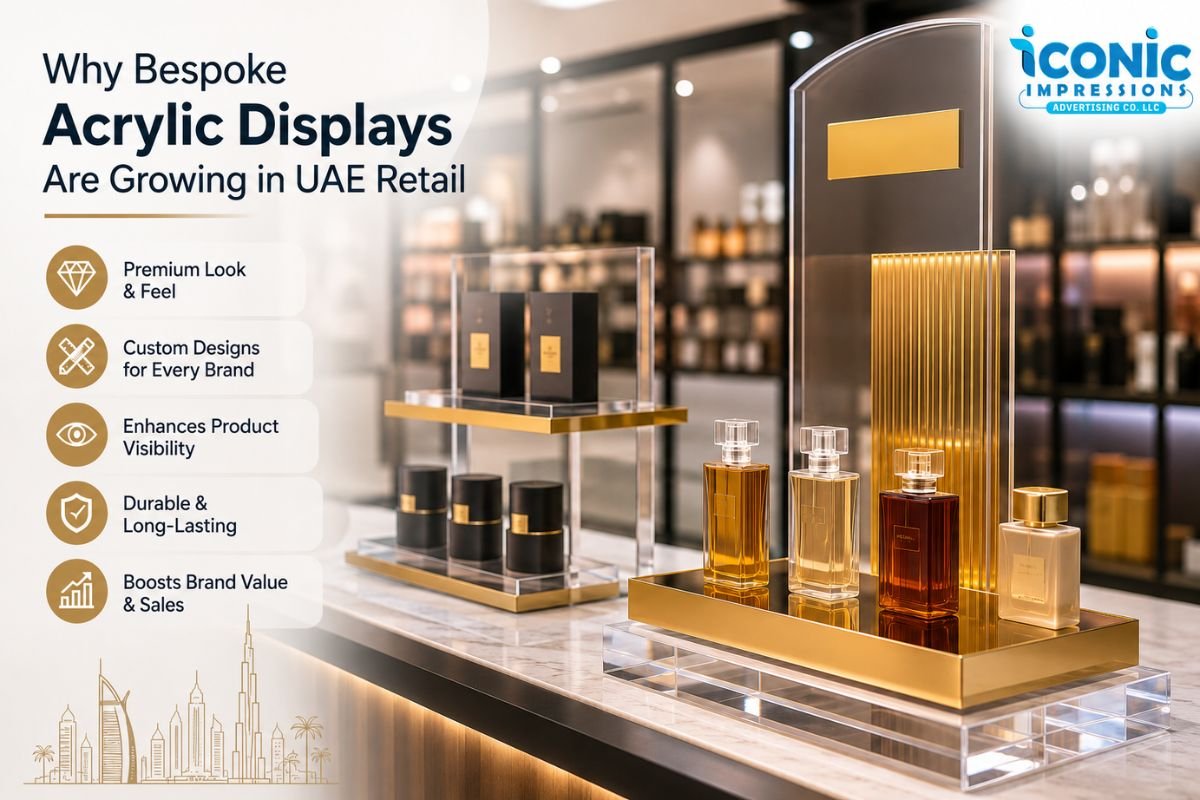 Why Bespoke Acrylic Displays Are Growing in UAE Retail