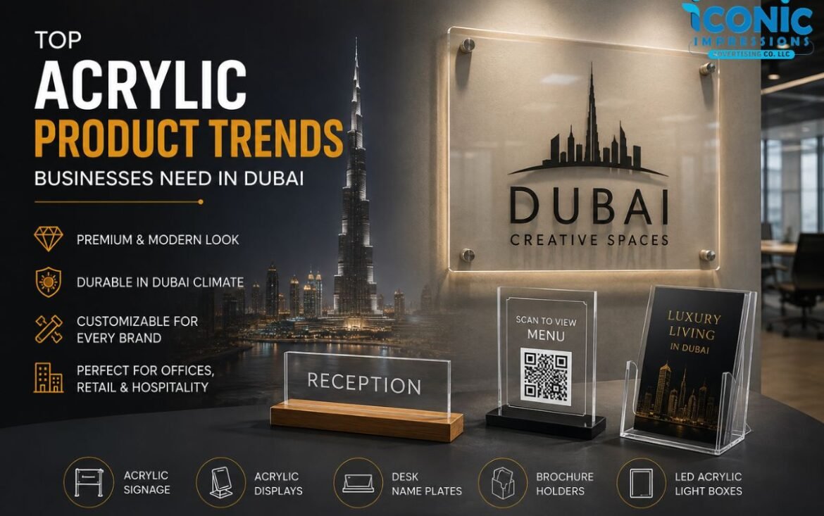 Top Acrylic Product Trends Businesses Need in Dubai