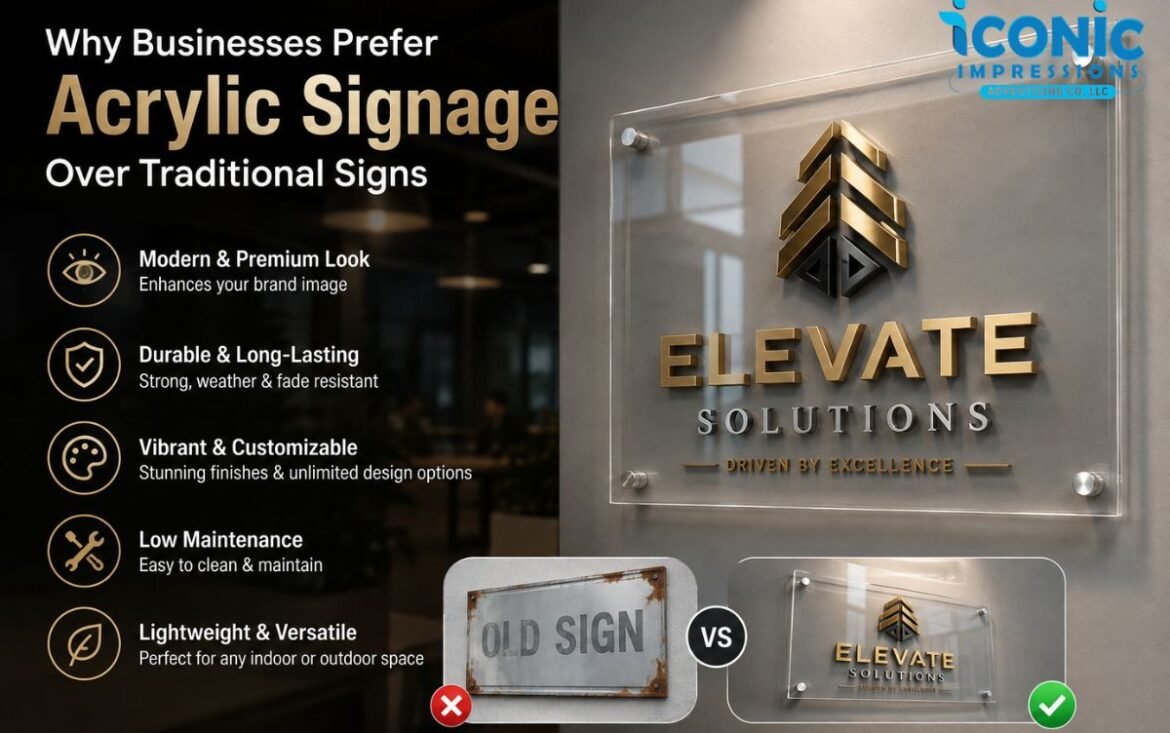 Why Businesses Prefer Acrylic Signage Over Traditional Signs
