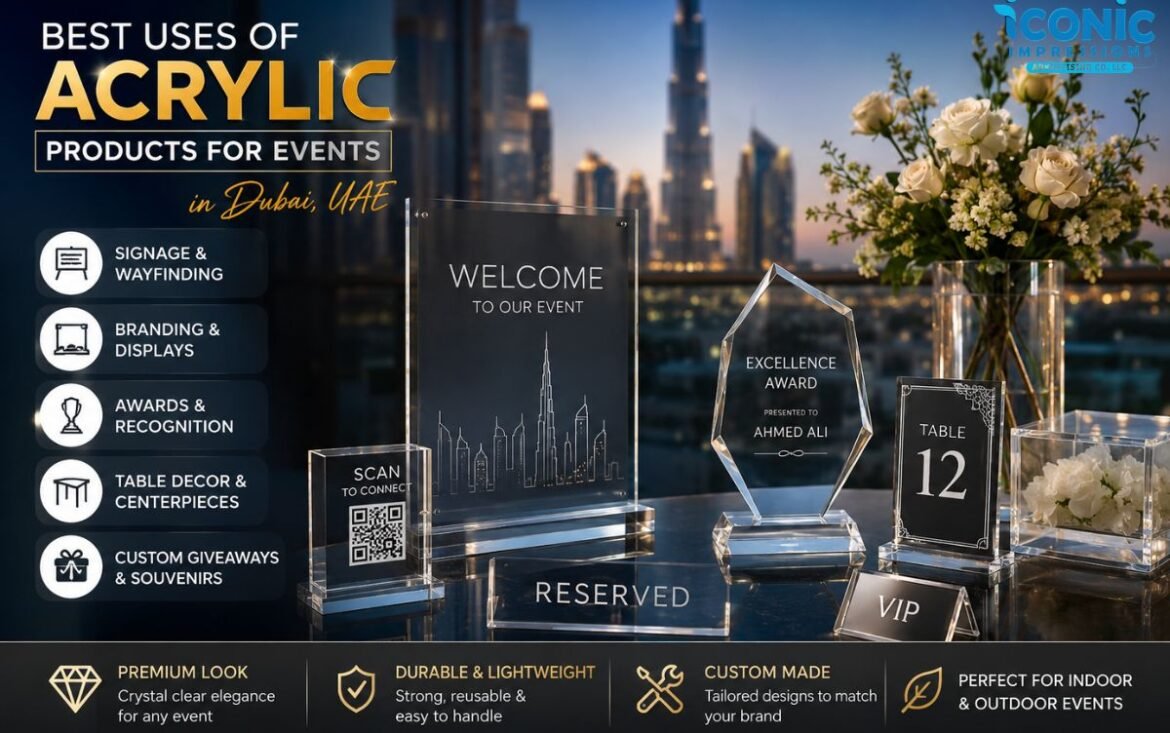 Best Uses of Acrylic Products for Events in Dubai UAE