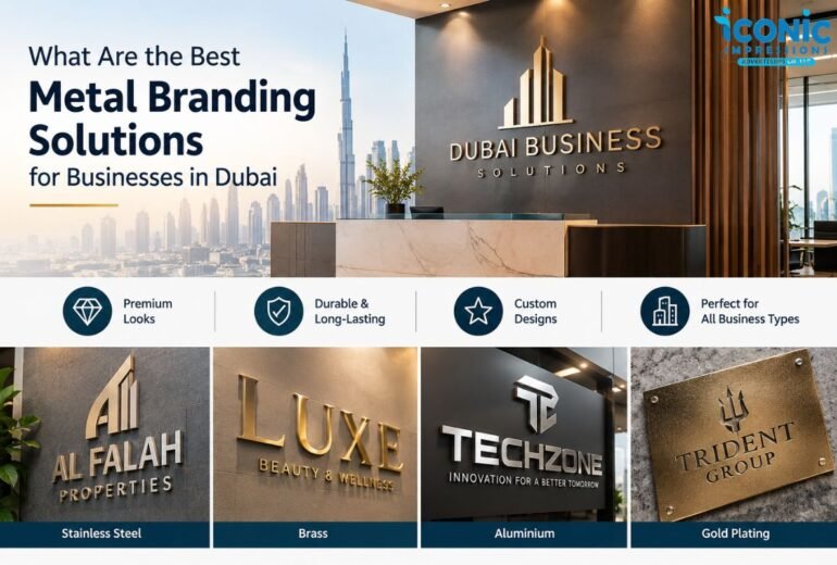 What Are the Best Metal Branding Solutions for Businesses in Dubai